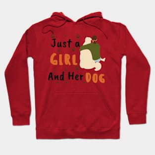 just a girl and her dog Hoodie